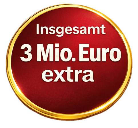 Insgesamt 3 Millionen Euro extra gewinnen